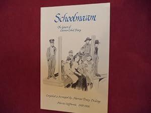 Image du vendeur pour Schoolma'am. The Letters of Eleanor Ethel Tracy. Tracy California . 1905-1906. mis en vente par BookMine