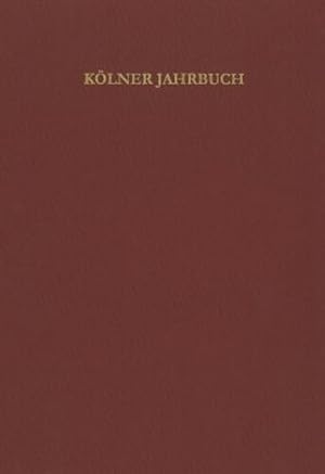 Kölner Jahrbuch für Vor- und Frühgeschichte / Kölner Jahrbuch Band 46 (2013)