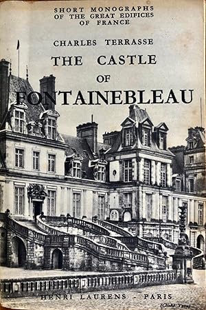 Imagen del vendedor de The Castle of Fontainebleau a la venta por Epilonian Books