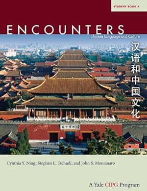Image du vendeur pour Encounters 4 : Chinese Language and Culture mis en vente par GreatBookPrices