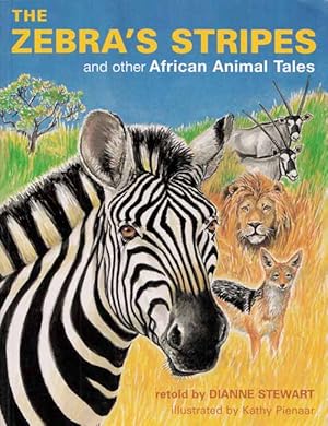 Bild des Verkufers fr The Zebra's Stripes and other African Animal Tales zum Verkauf von Adelaide Booksellers