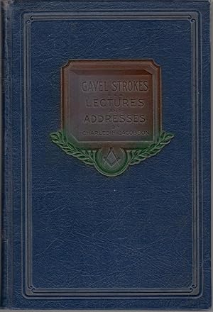 Seller image for Gavel Strokes: Essays and Addresses for sale by Clausen Books, RMABA