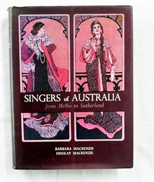 Seller image for Singers of Australia from Melba to Sutherland for sale by Adelaide Booksellers