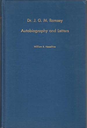 Dr. J. G. M. Ramsey Autobiography and Letters