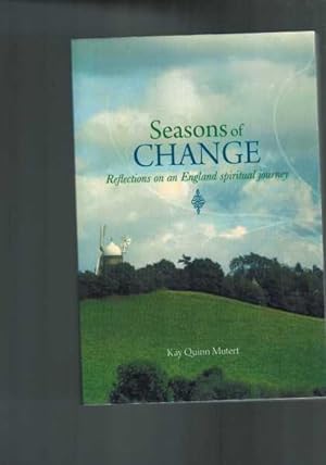 Seasons of Change: Reflections on an England Spiritual Journey