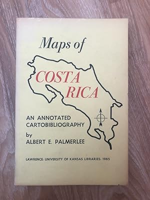 Seller image for Maps of Costa Rica: an Annotated Cartobibliography for sale by PlanetderBuecher
