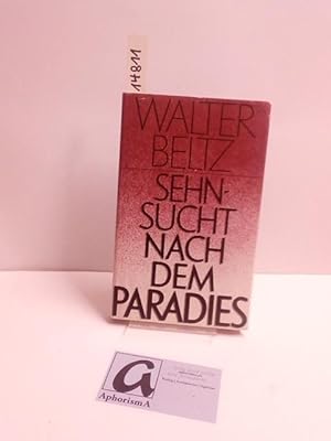 Seller image for Sehnsucht nach dem Paradies. Mythologie des Korans. for sale by AphorismA gGmbH