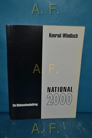 Imagen del vendedor de National 2000 : Ein Diskussionsbeitrag. (Kommentare zum Zeitgeschehen, Folge 366, August 2000) a la venta por Antiquarische Fundgrube e.U.