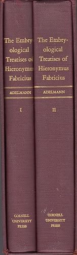 Immagine del venditore per The Embryological Treatises of Hieronymus Fabricius of Aquapendente: The Formation of the Egg and of the Chick [De Formatione Ovi et Pulli]; The Formed Fetus [De Formato Foetu]. 2 volumes. In Slipcase venduto da Dorley House Books, Inc.