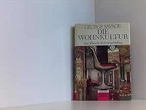 Die Wohnkultur .- Eine Stilkunde der Innenarchitektur