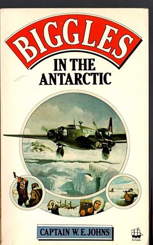 Seller image for BIGGLES IN THE ANTARCTIC for sale by Mr.G.D.Price