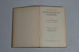 Képviselöházi Beszédei - Elsö Sorozat: A Fiatal Képviselö (1888 Február 3 - 1903 November 3). Bev...