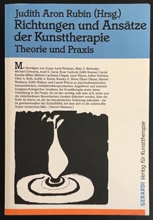 Bild des Verkufers fr Richtungen und Anstze der Kunsttherapie: Theorie und Praxis. zum Verkauf von Antiquariat Im Seefeld / Ernst Jetzer