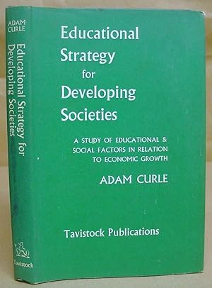 Educational Strategy For Developing Societies - A Study Of Educational And Social Factors In Rela...