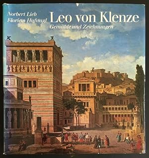 Imagen del vendedor de Leo von Klenze: Gemlde und Zeichnungen. a la venta por Antiquariat Im Seefeld / Ernst Jetzer