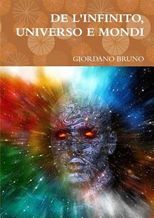 Immagine del venditore per DE L'INFINITO, UNIVERSO E MONDI -Language: italian venduto da GreatBookPrices