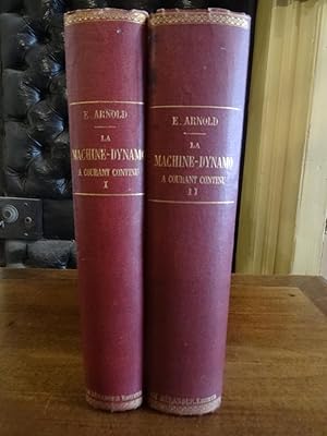 La Machine Dynamo à courant continu, théorie, construction, calcul, essais et fonctionnement. Tra...