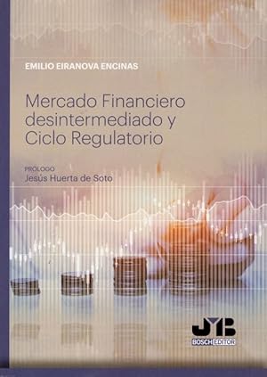 Imagen del vendedor de Mercado financiero desintermediado y ciclo regulatorio a la venta por Vuestros Libros