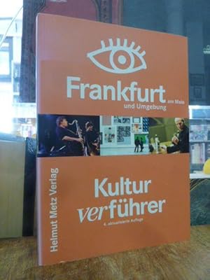 Bild des Verkufers fr Kulturverfhrer - Frankfurt am Main und Umgebung, zum Verkauf von Antiquariat Orban & Streu GbR