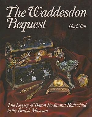 Immagine del venditore per The Waddesdon Bequest: The Legacy of Baron Ferdinand Rothschild to the British Museum venduto da The Glass Key