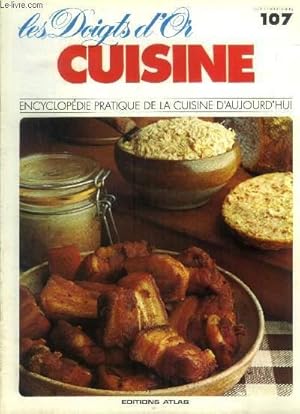 Seller image for Les doigts d'or - Cuisine - Encyclopdie pratique de la cuisine d'aujourd'hui - n 107 : rigatoni farcis  al mnagre, rillettes de porc, ris de veau en brioche, risotto printanier, galette de riz  la milanaise, timables de riz au crabe,etc for sale by Le-Livre