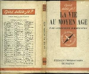 Image du vendeur pour Que sais-je? N 132 La vie au Moyen Age mis en vente par Le-Livre