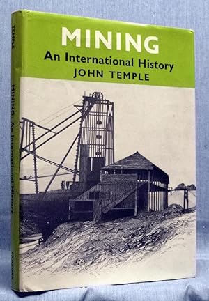 Mining, An International History