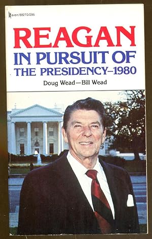 Seller image for Reagan: In Pursuit of the Presidency-1980 for sale by Dearly Departed Books