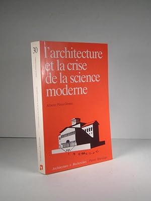 L'architecture et la crise de la science moderne