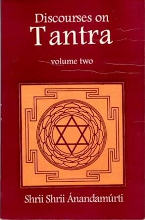 DISCOURSES ON TANTRA: Volume Two