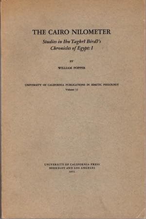 Seller image for THE CAIRO NILOMETER: Studies in Ibn Taghrî Birdî's Chronicles of Egypt: I. for sale by By The Way Books