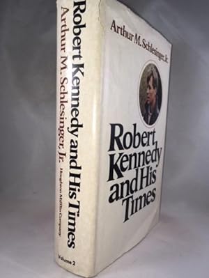 Robert Kennedy and His Times Vol. II