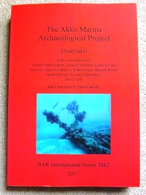 The Akko Marina Archaeological Project (BAR International Series)