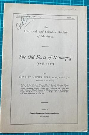 THE OLD FORTS OF WINNIPEG (1738-1927) (Signed by Author)