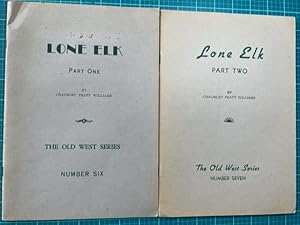 Bild des Verkufers fr LONE ELK; The Life Story of Bill Williams, Trapper and Guide of the Far West zum Verkauf von NorthStar Books