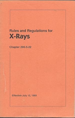Rules and Regulations For X-Rays: Chapter 290-5-22 Effective July 12, 1989