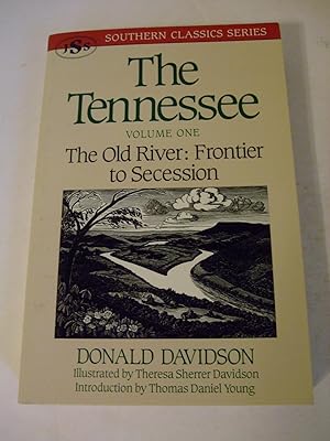 Imagen del vendedor de The Tennessee Volume One (1). The Old River: Frontier to Secession a la venta por Lily of the Valley Books