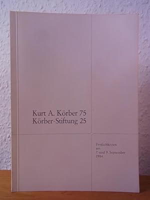 Kurt A. Körber 75, Körber-Stiftung 25. Festlichkeiten am 7. und 9. September 1984