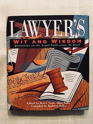 Image du vendeur pour Lawyer's Wit and Wisdom: Quotations on the Legal Profession, In Brief mis en vente par Vero Beach Books