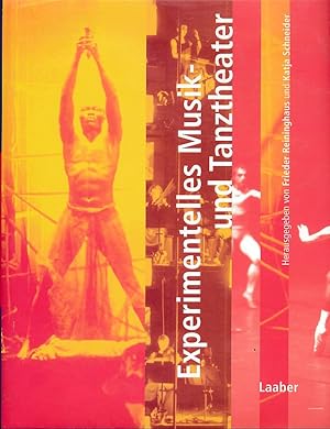 Seller image for Experimentelles Musik- und Tanztheater. Handbuch der Musik im 20. Jahrhundert. mit 80 Abb. for sale by Fundus-Online GbR Borkert Schwarz Zerfa