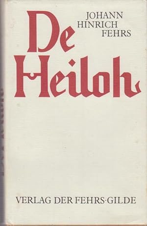Bild des Verkufers fr De Heiloh. Vertellen un Gedichten. (Ausgewhlte Werke Bd. 3) zum Verkauf von Bcher bei den 7 Bergen