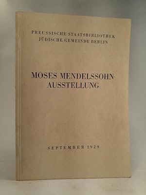 Moses Mendelssohn- Ausstellung; Preussische Staatsbibliothek Jüdische Gemeinde Berlin , September...