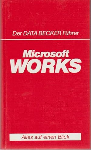 MS-WORKS / Thomas Tai / Der Data-Becker-Führer