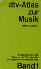 Bild des Verkufers fr dtv-Atlas zur Musik; Teil: Bd. 1., Systematischer Teil; Historischer Teil: Von den Anfngen bis zur Renaissance. zum Verkauf von Auf Buchfhlung