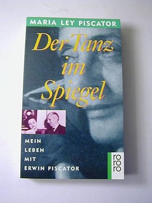 Seller image for Der Tanz im Spiegel : mein Leben mit Erwin Piscator for sale by Antiquariat Fuchseck