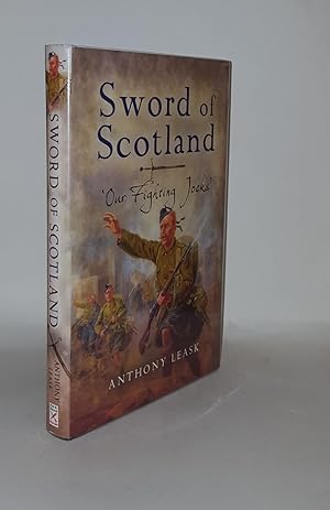 Seller image for SWORD OF SCOTLAND Our Fighting Jocks for sale by Rothwell & Dunworth (ABA, ILAB)