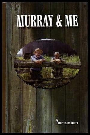 Seller image for MURRAY AND ME - A Memoir of Long Point County, Ontario for sale by W. Fraser Sandercombe