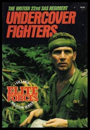 Image du vendeur pour UNDERCOVER FIGHTERS - The British 22nd SAS Regiment mis en vente par W. Fraser Sandercombe