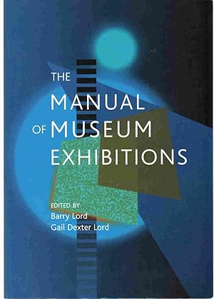 Immagine del venditore per THE MANUAL OF MUSEUM EXHIBITIONS venduto da The Avocado Pit