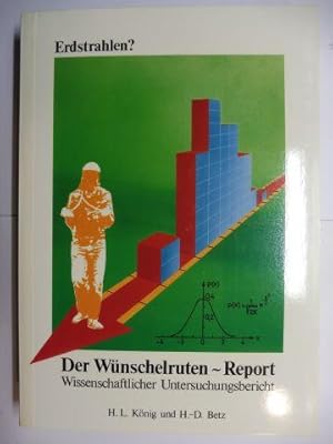 ERDSTRAHLEN ? - Der Wünschelruten-Report - Wissenschaftlicher Untersuchungsbericht.